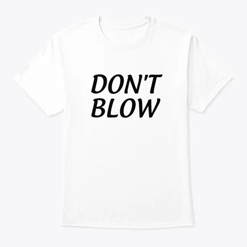 TDG Don't Blow